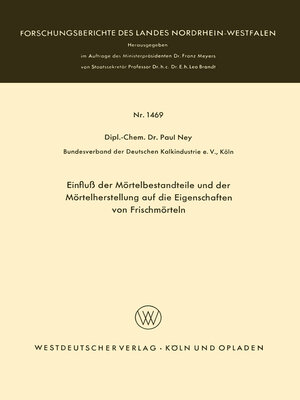 cover image of Einfluß der Mörtelbestandteile und der Mörtelherstellung auf die Eigenschaften von Frischmörteln